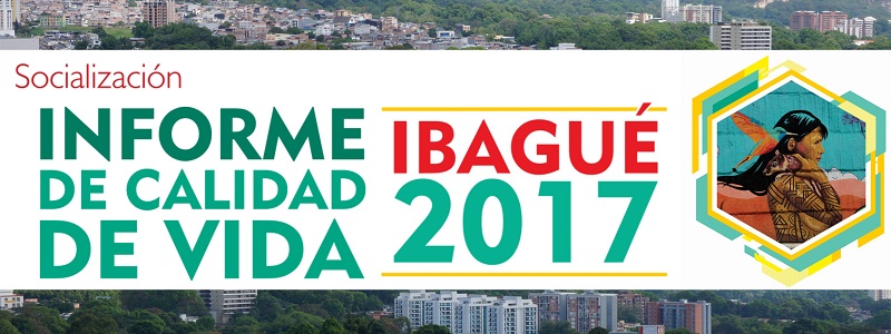 Ibagué Cómo Vamos 2017 informe Unibagué